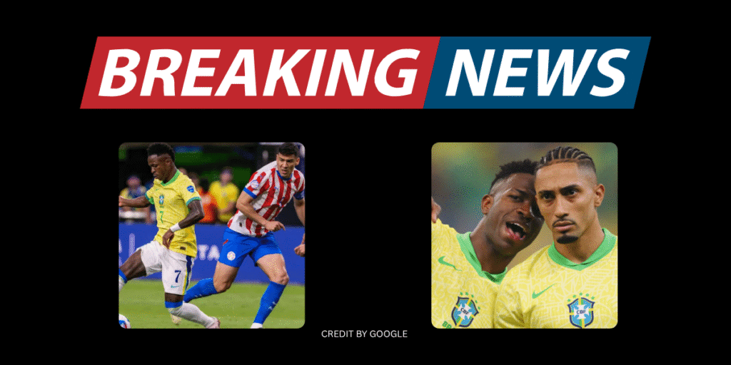 Brazil vs Paraguay – Lineups, Live Match, and Vinícius Júnior in Action